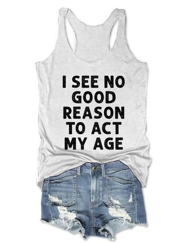 Good Reason Text Printing Women Tank Top