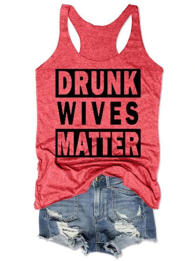 Drunk Wives Matter Women Tank Top - Outlets Forever