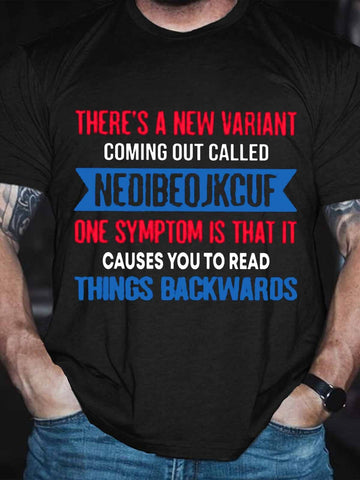 Men's Funny There’s A New Variant Coming Out Called Nedibeojkcuf One Symptom Is That It Causes You To Read Things Backwards T-Shirt - Outlets Forever