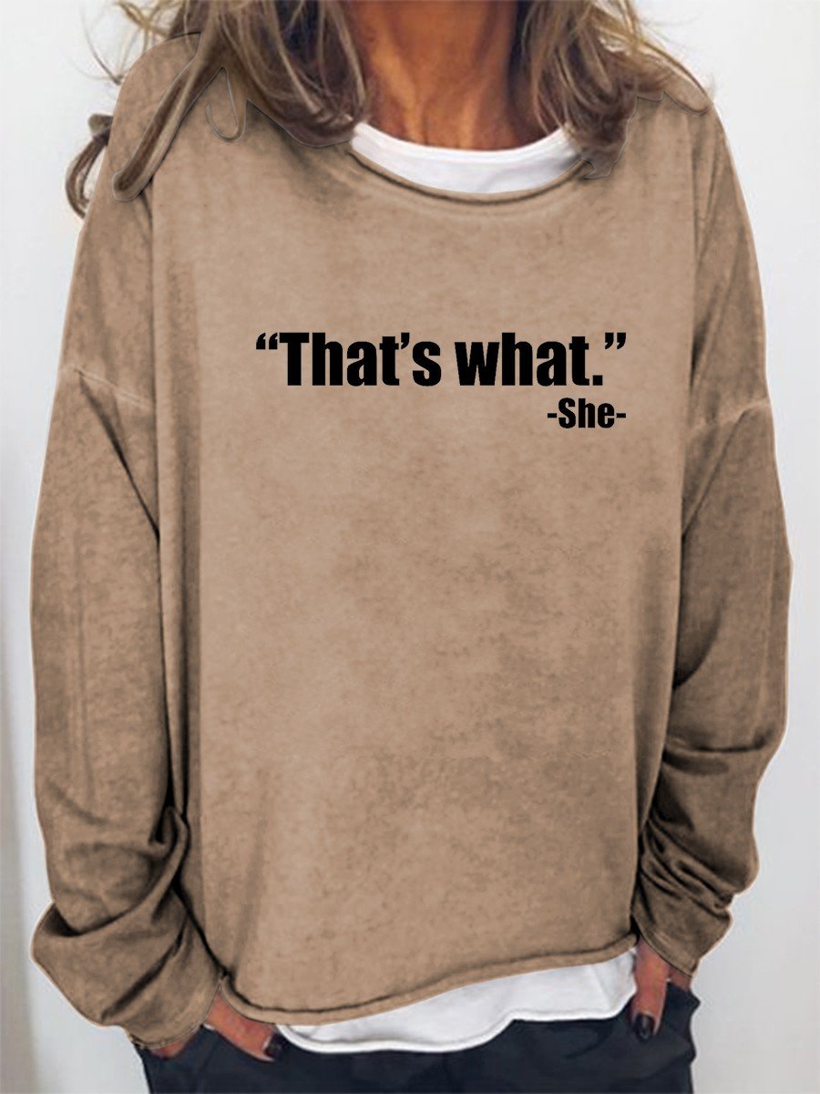 Women That's What She Funny Long Sleeve Top - Outlets Forever