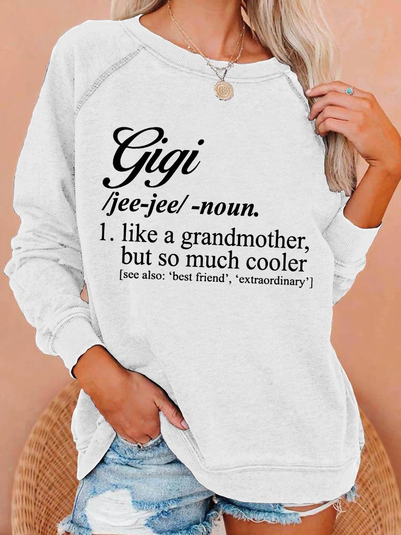 Women Gigi Like A Grandmother But So Much Cooler Sweatshirt - Outlets Forever