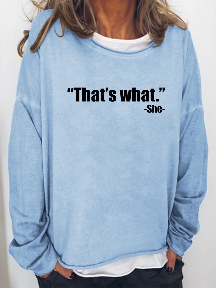 Women That's What She Funny Long Sleeve Top - Outlets Forever