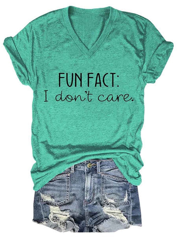 Fun Fact I Don't Care Women's T-Shirt