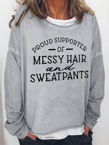 Women Proud Supporter Of Messy Hair & Sweatpants Long Sleeve Top