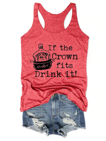 If The Crown Fits Drink It Women Tank Top