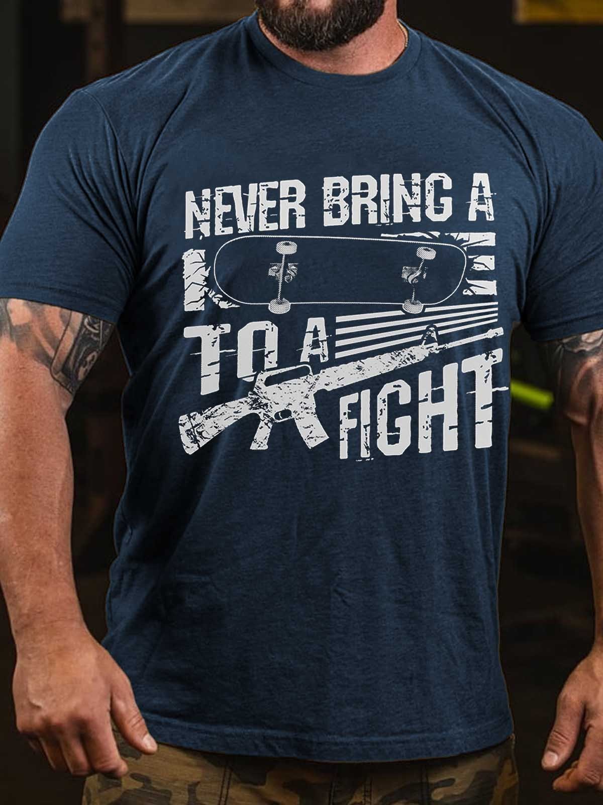 Men's Never bring A Skateboard To A Gun Fight Printed T-Shirt - Outlets Forever