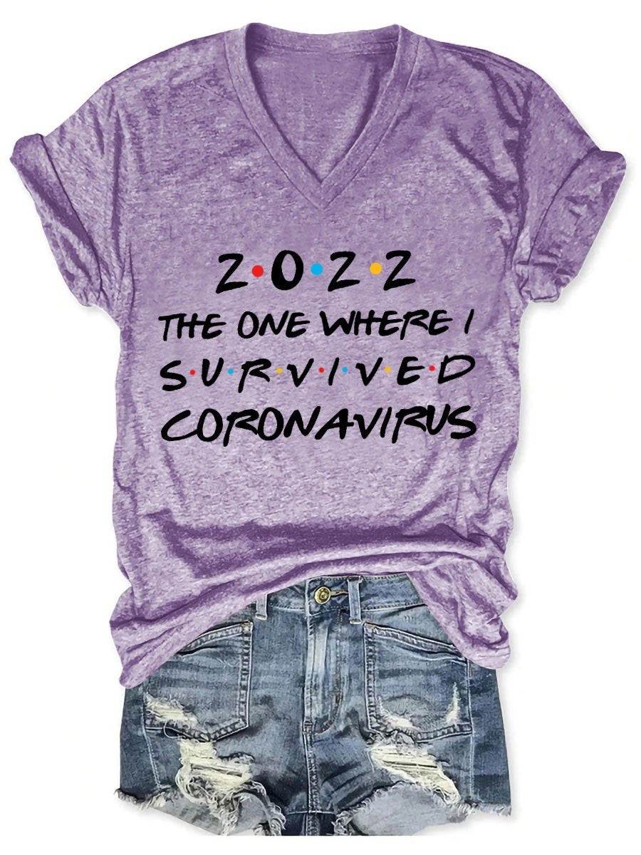 Women's 2022 The One Where I Survived Corona Virus  Funny V-Neck T-shirt - Outlets Forever