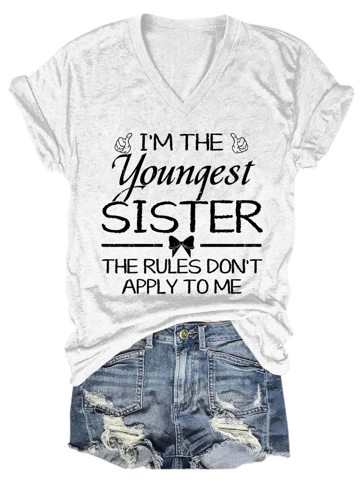 Women's Rules Don't Apply To Me Youngest Adult 3 Sisters Matching  V-Neck T-Shirt - Outlets Forever