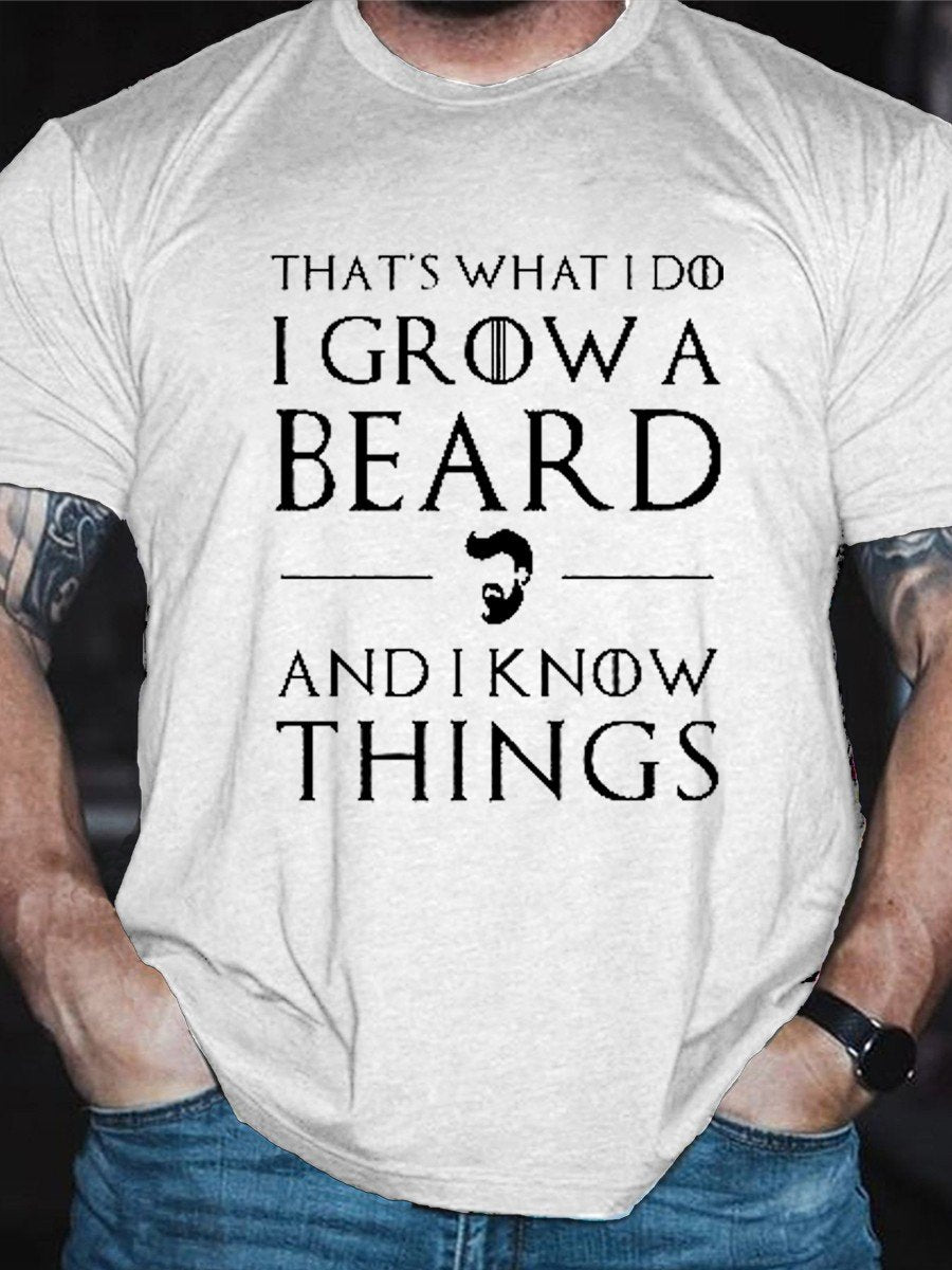 Men That's What I Do I Grow A Beard And I Know Things Funny Tee - Outlets Forever
