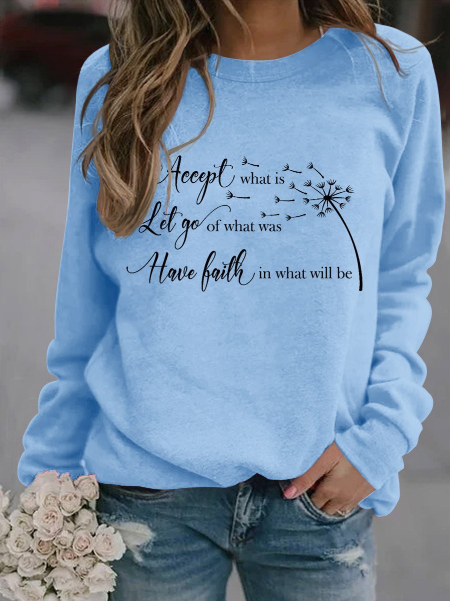 Women Accept What Is Let Go Of What Was Have Faith In What Will Be Sweatshirt - Outlets Forever