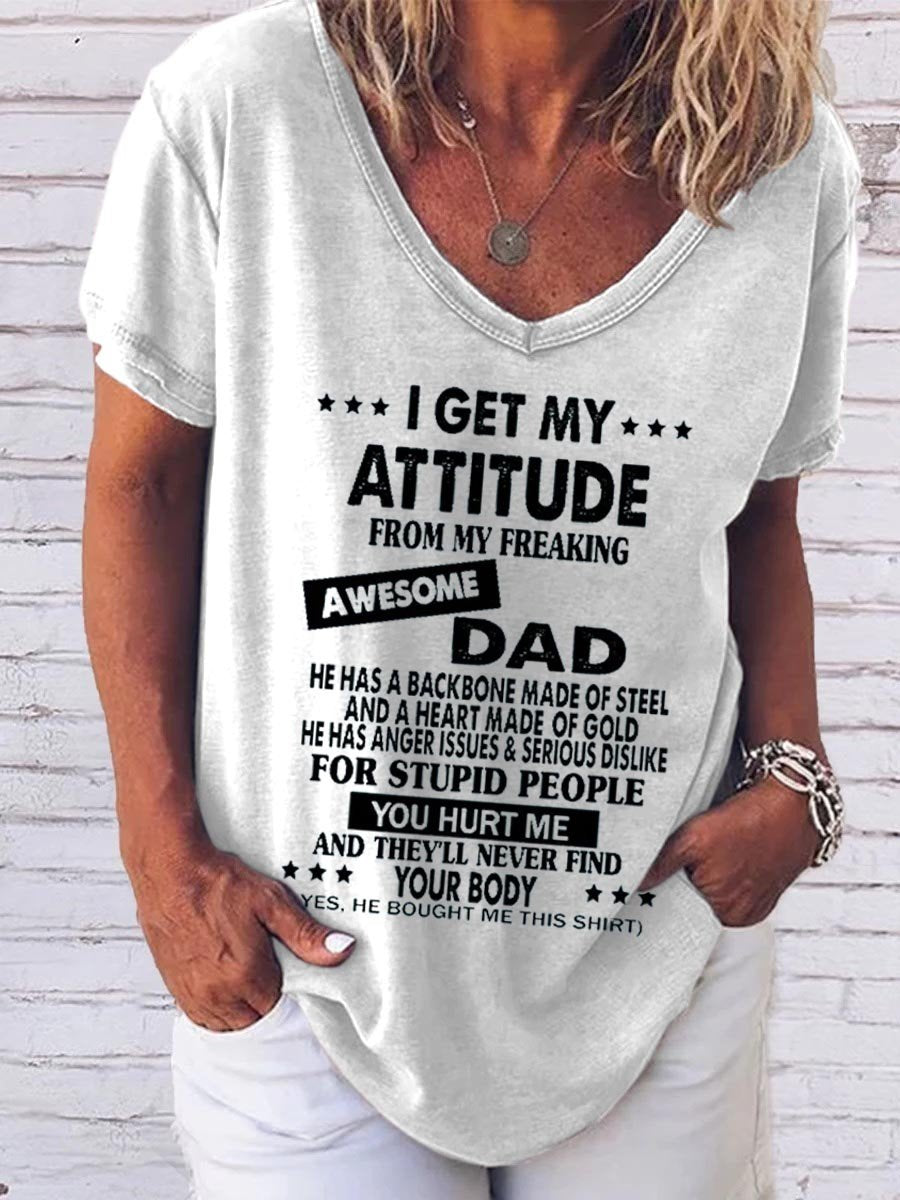 Women I Get My Attitude From My Freaking Awesome Dad Tee - Outlets Forever