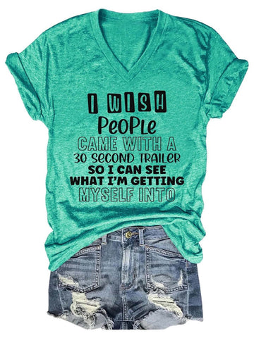 Women's I Wish People Came With A 30 Second Trailer V-Neck T-Shirt