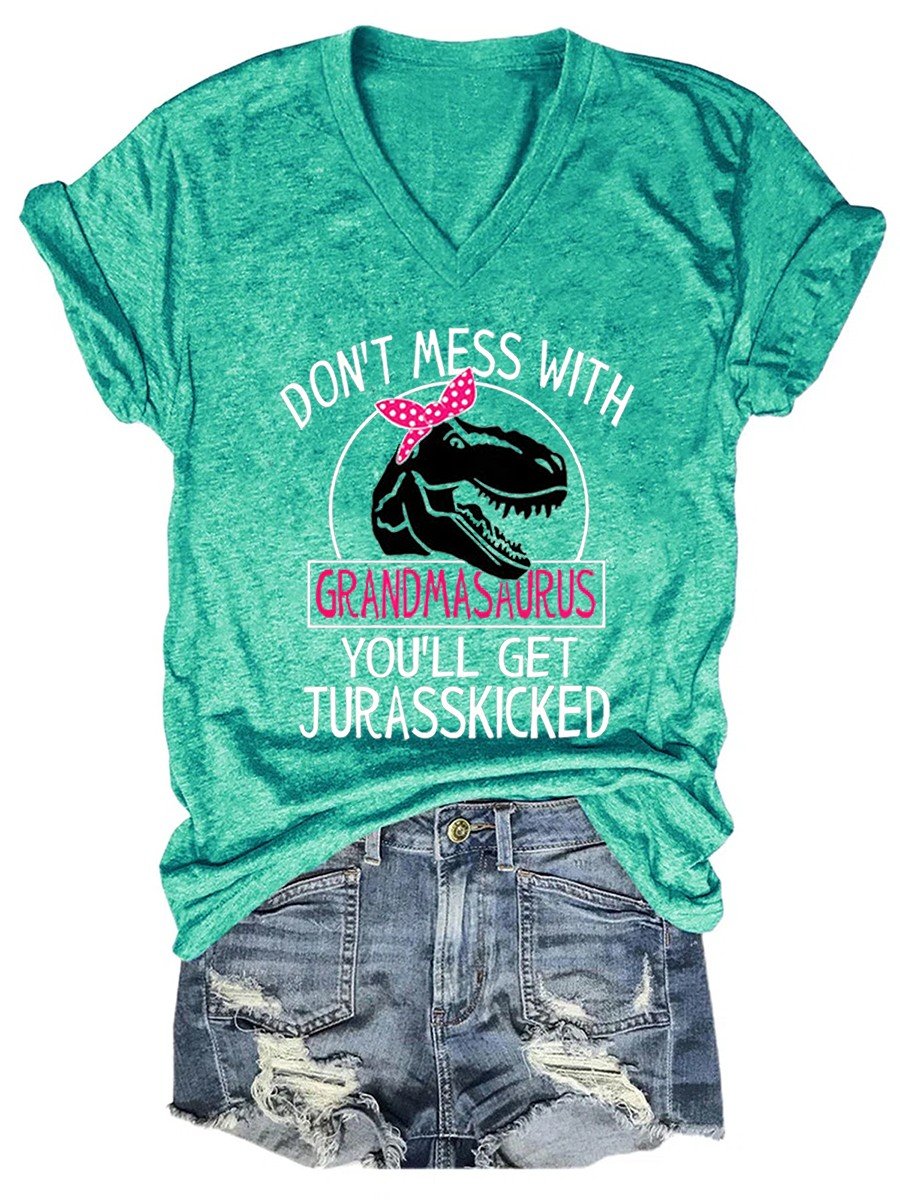 Women's Don't Mess With Grandasaurus You'll Get Jurasskicked V-neck Tee - Outlets Forever