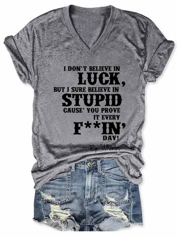 Women's Funny I Don't Believe in Luck Rip Wheeler V-Neck Tee - Outlets Forever