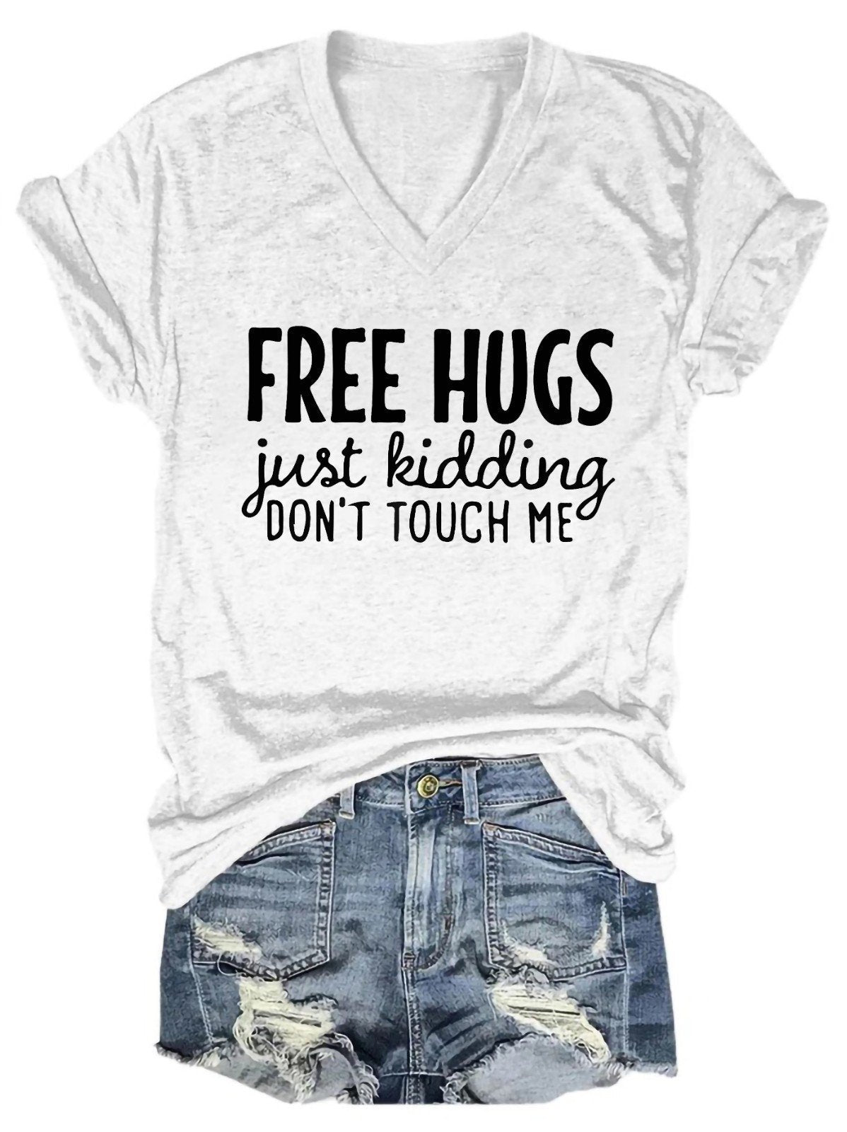 Free Hugs Just Kidding Don't Touch Me Women's V-Neck T-Shirt - Outlets Forever