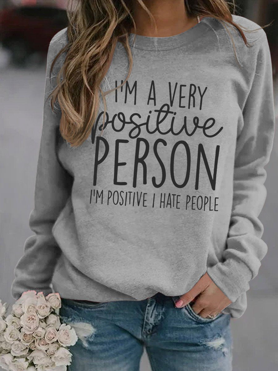 Women I'm A Very Positive Person Long Sleeve Top - Outlets Forever