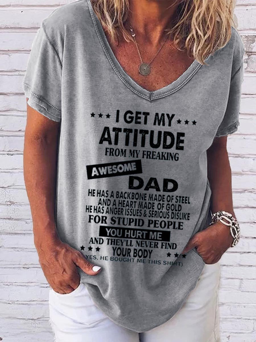 Women I Get My Attitude From My Freaking Awesome Dad Tee - Outlets Forever