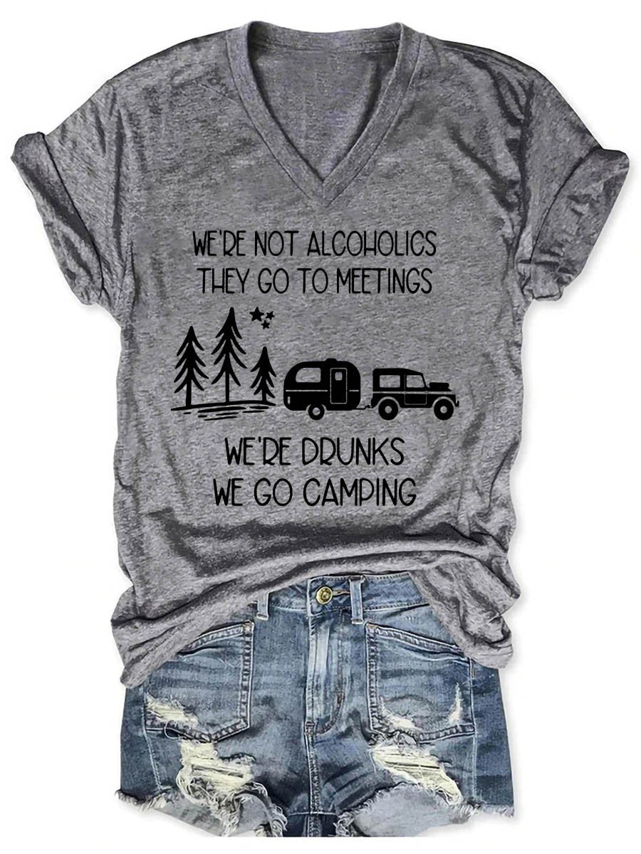 Women's We're not Alcoholics They Go to Meetings Funny Camping V-neck T-shirt - Outlets Forever