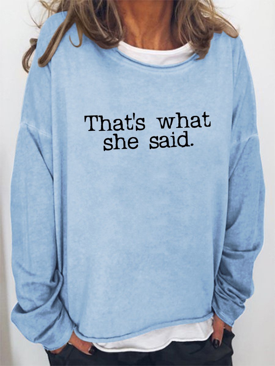 Women That's What She Said Funny Long Sleeve Top - Outlets Forever