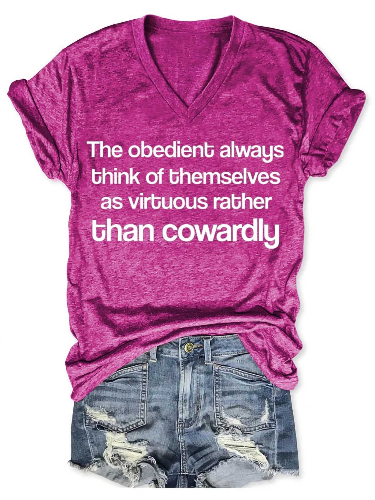 Women's The Obedient Are Cowardly V-Neck T-Shirt - Outlets Forever