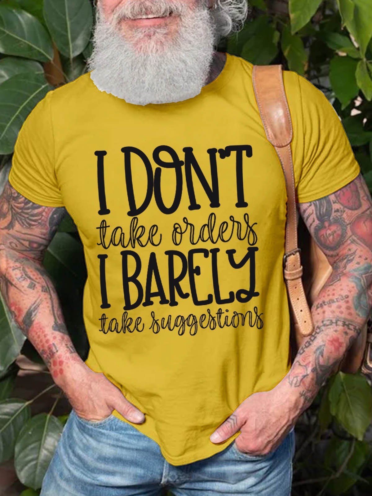 Men's I Don't Take Orders I Barely Take Suggestions T-Shirt - Outlets Forever