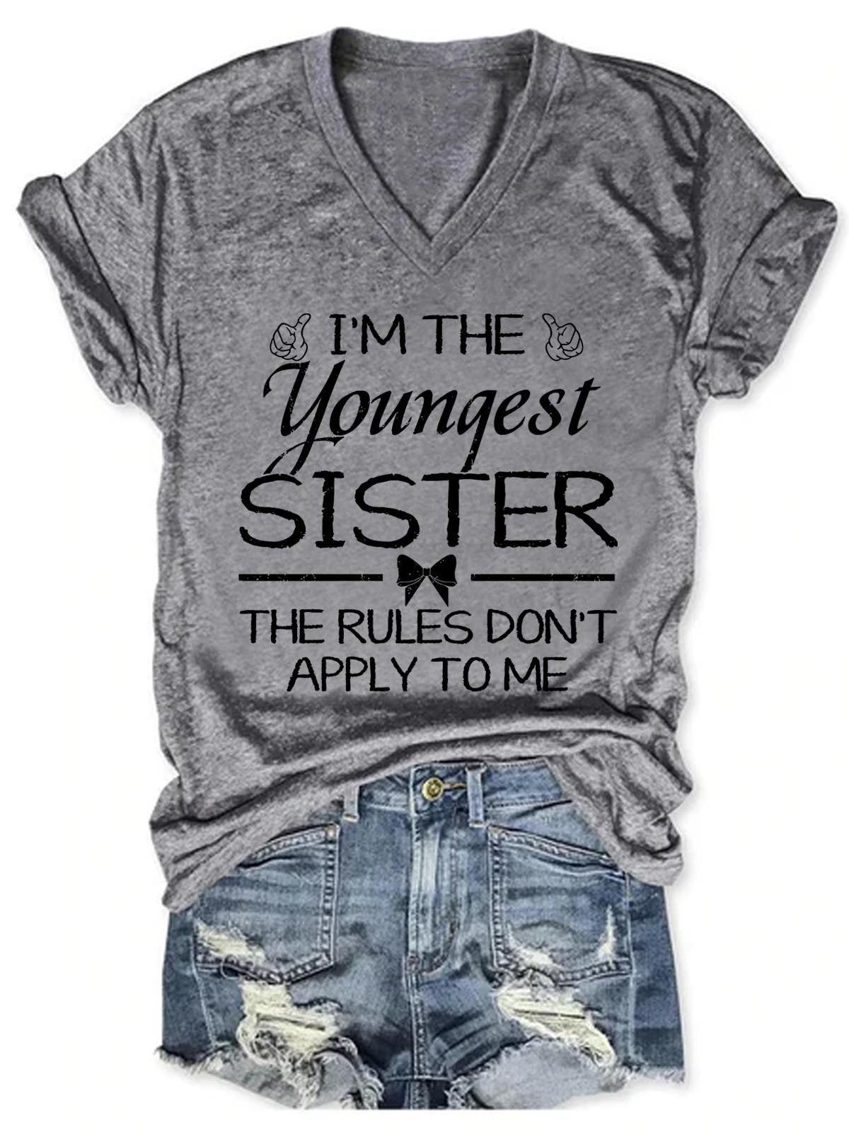 Women's Rules Don't Apply To Me Youngest Adult 3 Sisters Matching  V-Neck T-Shirt - Outlets Forever