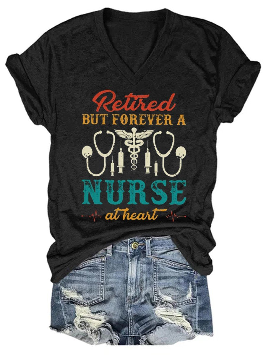 Women Retired But Forever A Nurse At Heart V-neck T-shirt - Outlets Forever