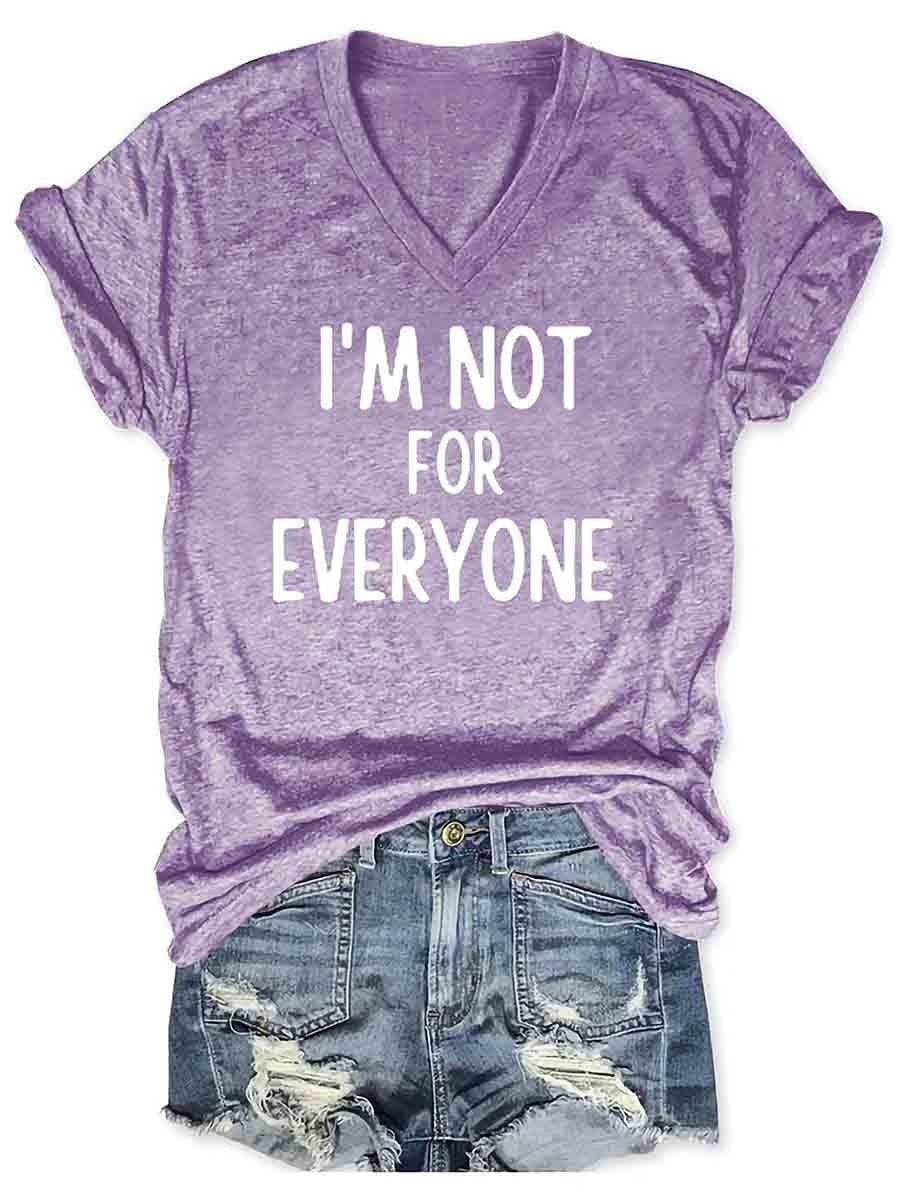 I Am Not For Everyone Women's T-Shirt - Outlets Forever