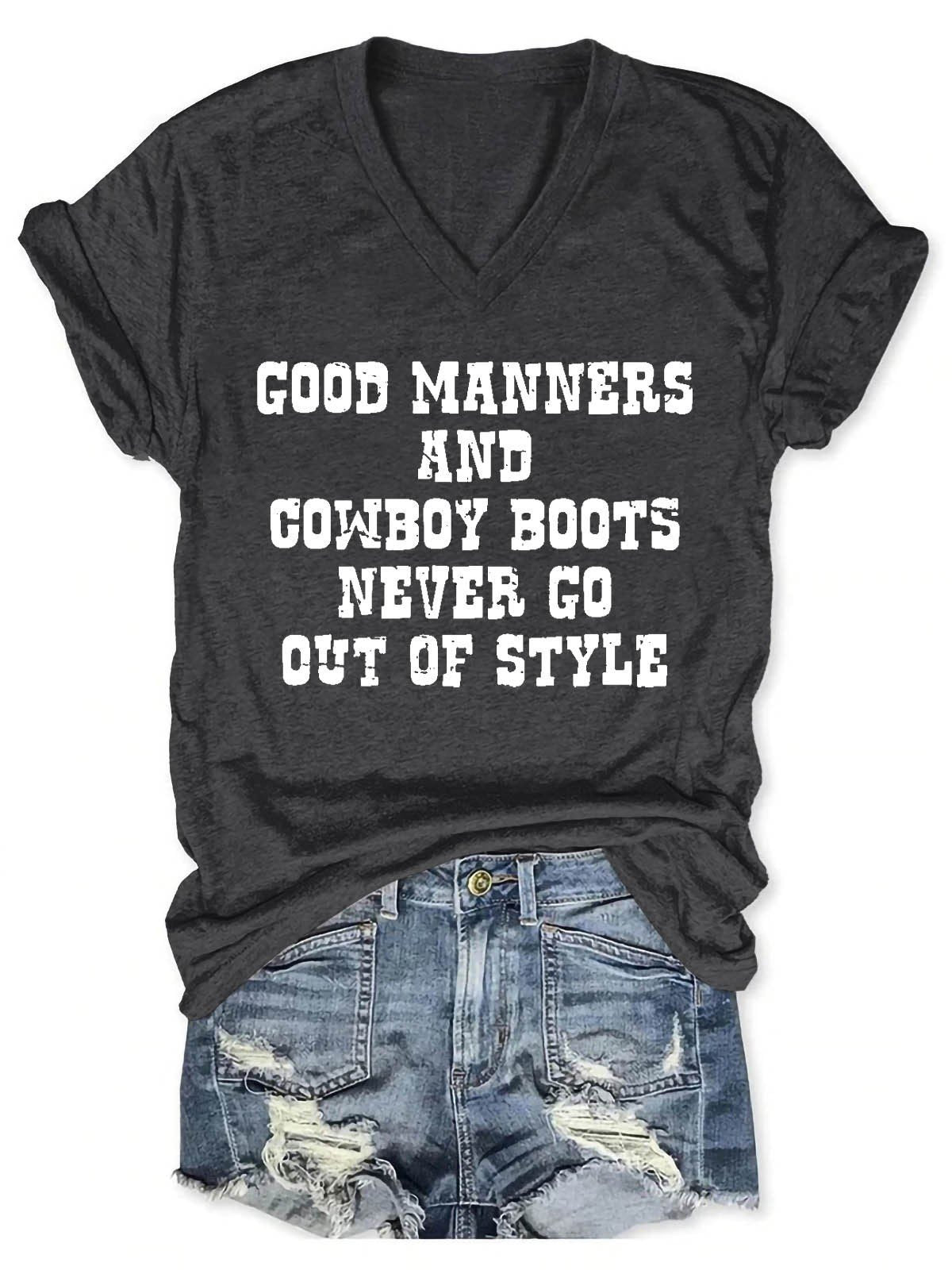 Women's Good Manners And Cowboy Boots Never Go Out Of Style V-Neck T-Shirt - Outlets Forever