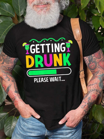 Men's Getting Drunk Please Wait T-Shirt - Outlets Forever
