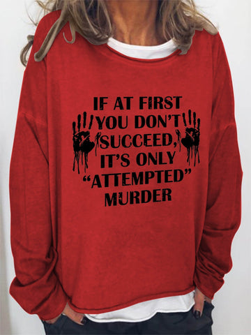 Women If At First You Don't Succeed, It's Only Attempted Long Sleeve Top