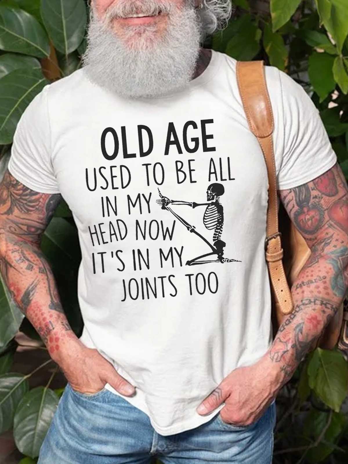 Men's Old Age Used To Be All In My Head T-Shirt - Outlets Forever