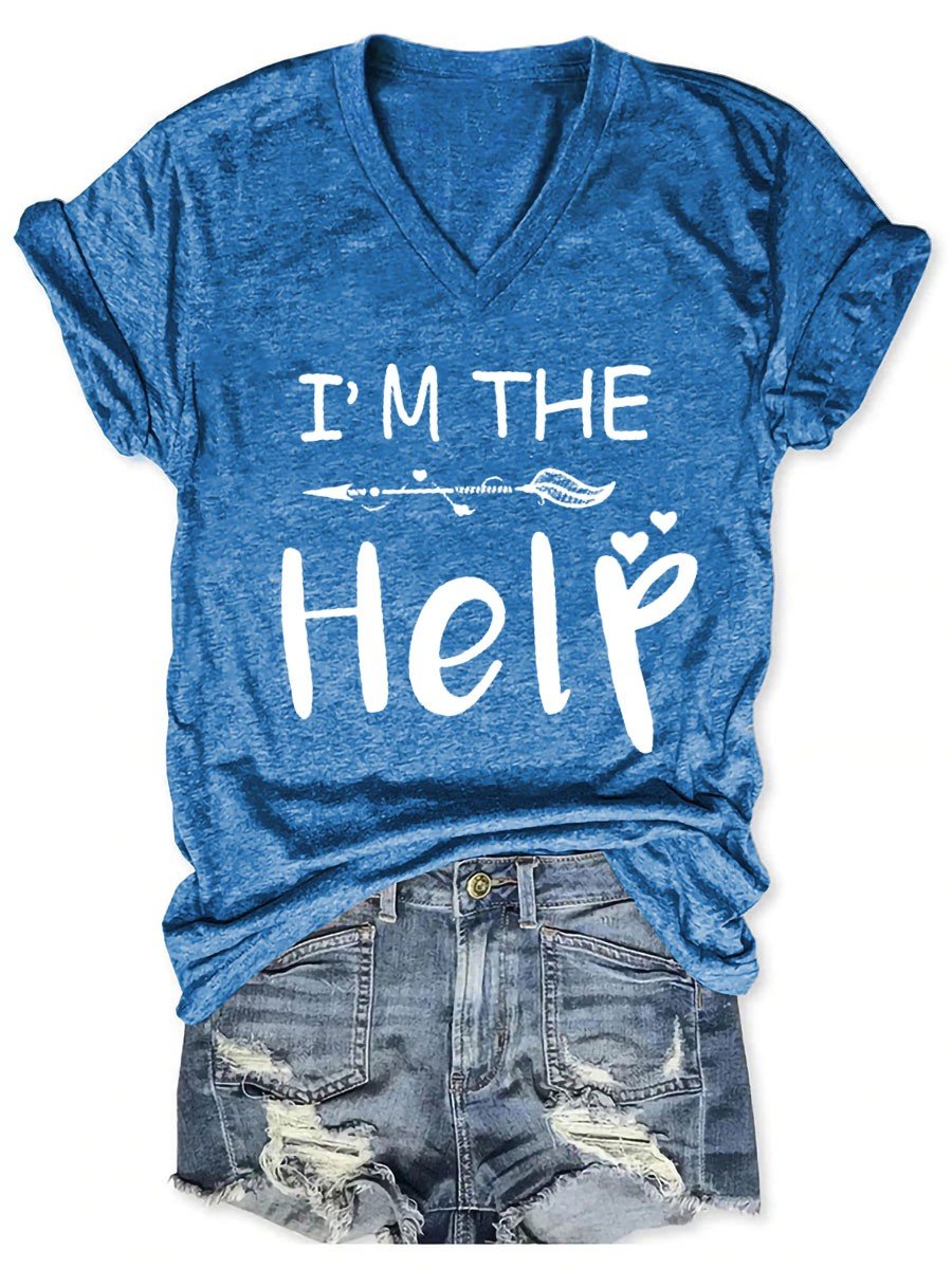 Women I'm The Help Funny V-Neck Tee - Outlets Forever